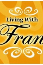 Watch Living with Fran Vodly